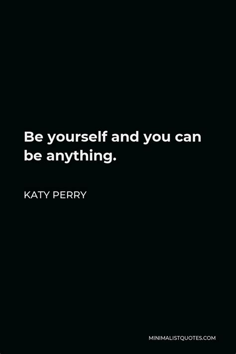 Katy Perry Quote Acceptance Is The Key To Be Truly Free