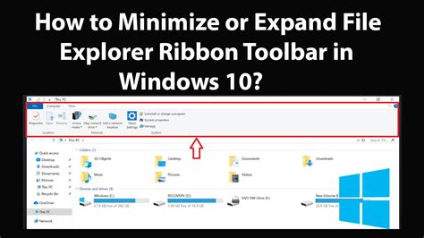 How To Minimize Or Expand File Explorer Ribbon Toolbar In Windows 10