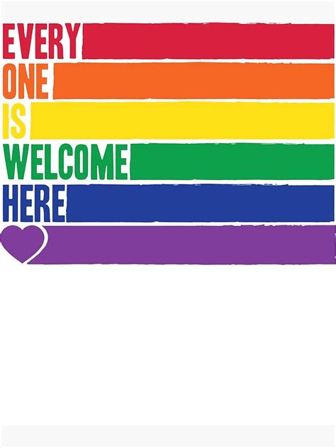 Everyone Is Welcome Here Lgbt Pride Poster For Sale By Tranmyhoang Redbubble