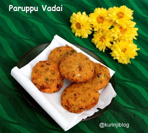 Paruppu Vadai Recipe Masala Vada Recipe Kurinji Kathambam