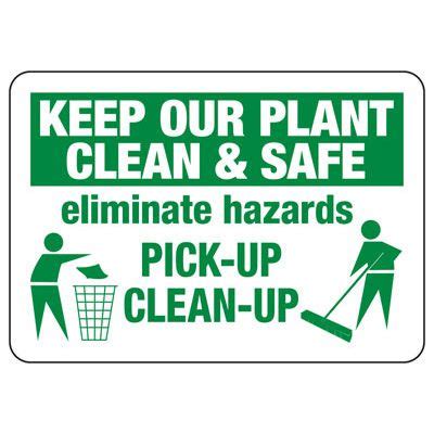 Keep Our Plant Clean And Safe Industrial Housekeeping Sign Seton