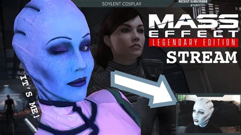 Mass Effect Liara Cosplay Edition Stream Youtube