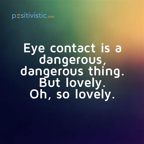 Quotes About Eye Contact Quotesgram