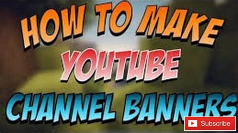 How To Make A Channel Banner Updated Version Austinplays Youtube