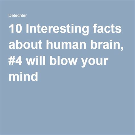 10 Interesting Facts About Human Brain You May Not Know Interesting