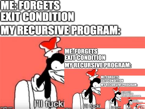 Fixed The Previous Guys Recursion Meme Rprogrammerhumor