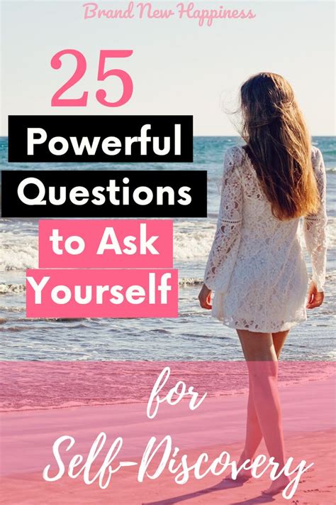 25 Powerful Questions To Ask Yourself For Self Discovery Self Discovery Deep Questions To Ask