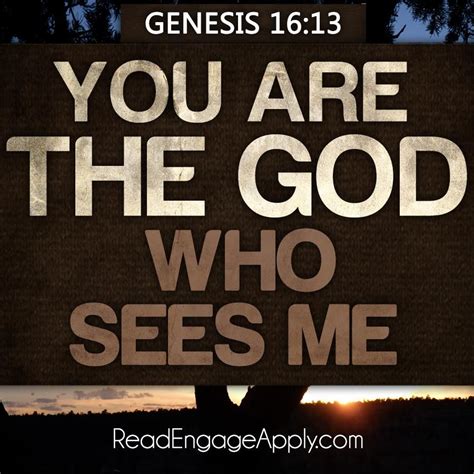 You Are The God Who Sees Me Genesis 1613 Hagar And Ishmael In