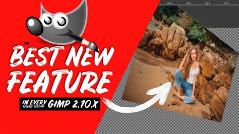 The Best New Feature In Every Gimp 210 Release Gimp 2100 To Gimp 2
