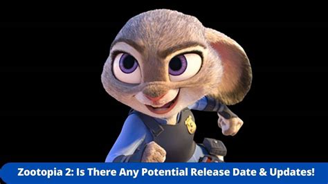 Zootopia 2 Release Date Cast Plot And More Updates