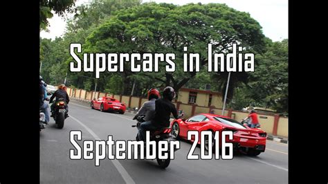 Sep 2016 Supercars Spotted In India Bangalore Youtube