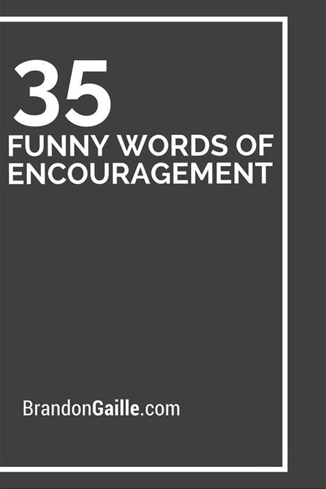 35 Funny Words Of Encouragement Artofit