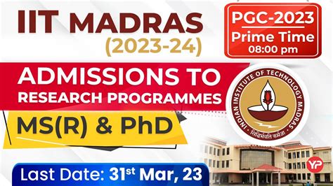 notification out iit madras admissions 2023 24 ms research direct phd phd post gate