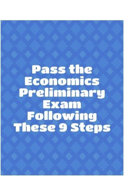 Pass The Economics Preliminary Exam Following These 9 Steps