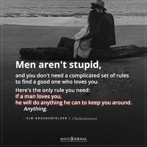 Men Arent Stupid And You Dont Need A Complicated Set Of Rules