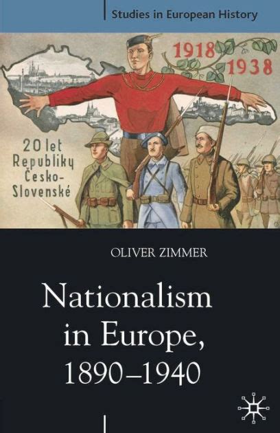 Nationalism In Europe 1890 1940 By Oliver Zimmer