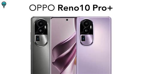 مواصفات و سعر Oppo Reno 10 Pro Plus 5G مميزات اوبو رينو 10 برو بلس