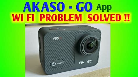 Akaso Go App Wi Fi Connection Problem Solved V50x And Other Models