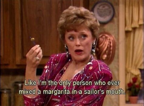 Come On I Cant Be The Only One Am I Golden Girls Quotes Golden
