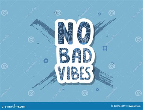 No Bad Vibes Quote Vector Illustration Stock Vector Illustration Of