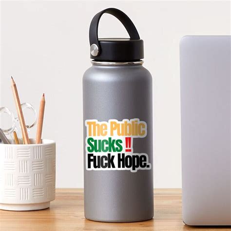 The Public Sucks Fuck Hope Sticker For Sale By CaribTrends Redbubble