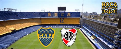 Boca Juniors Vs River Plate La Previa Boca Es Nuestro