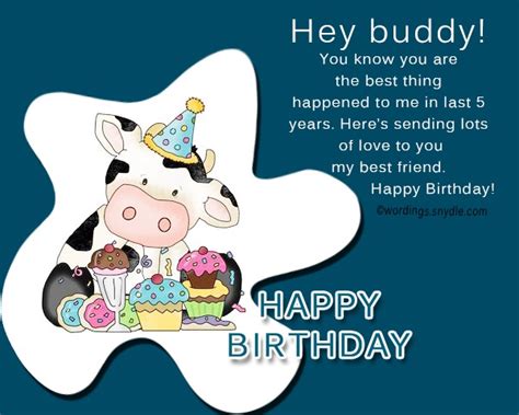 I hope you can take some time for yourself on your big day. Birthday wishes for best friend male - Wordings and Messages