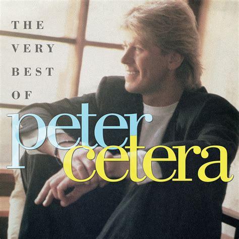 The Very Best Of Peter Cetera The Second Disc