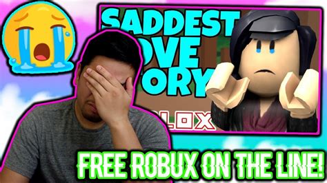 If You Do Not Cry I Owe You More Robux Reacting To The Saddest Love