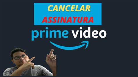 COMO CANCELAR ASSINATURA PRIME VÍDEO YouTube