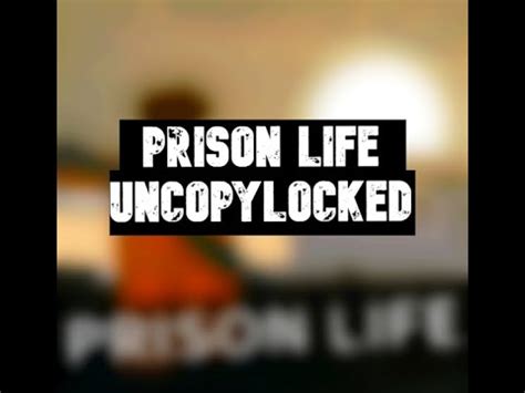 Prison Life Uncopylocked Youtube