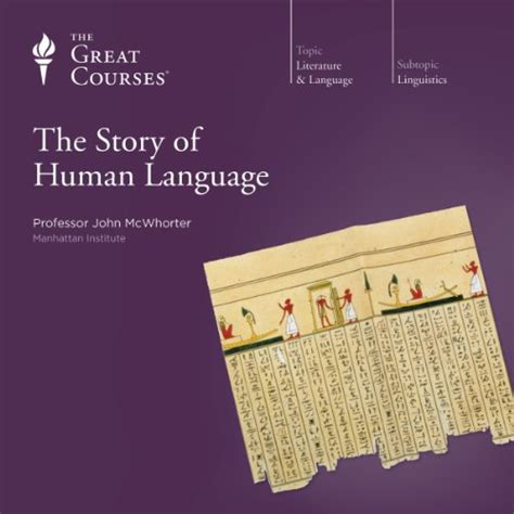 The Story Of Human Language Audiobook John Mcwhorter The Great