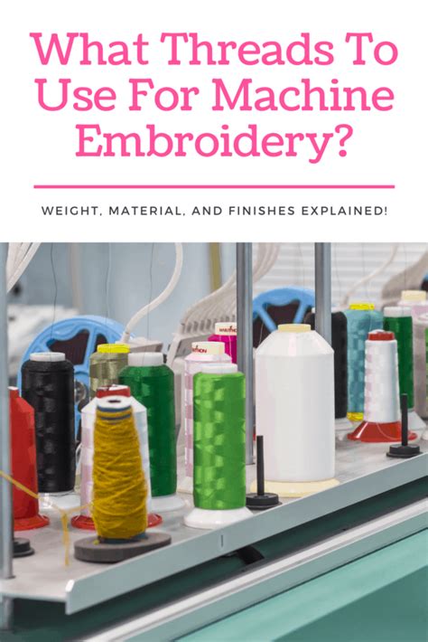 8 Best Embroidery Machine Thread Types Explained