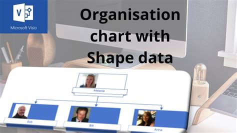 How To Create An Organisational Chart And Manage Shape Data In Visio In