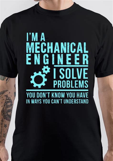 I Am Mechanical Engineer T Shirt Swag Shirts