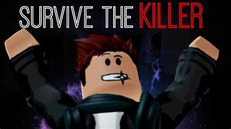 Roblox Survive The Killer 5 Wsubs Youtube