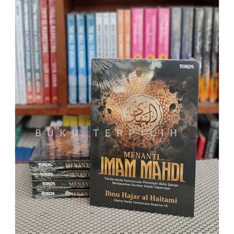 Replenishment Imam Mahdi Ibn Hajar Al Haitami Turos Shopee Malaysia