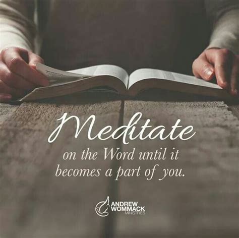 Meditate On The Word Until It Becomes A Part Of You Andrew Wommack