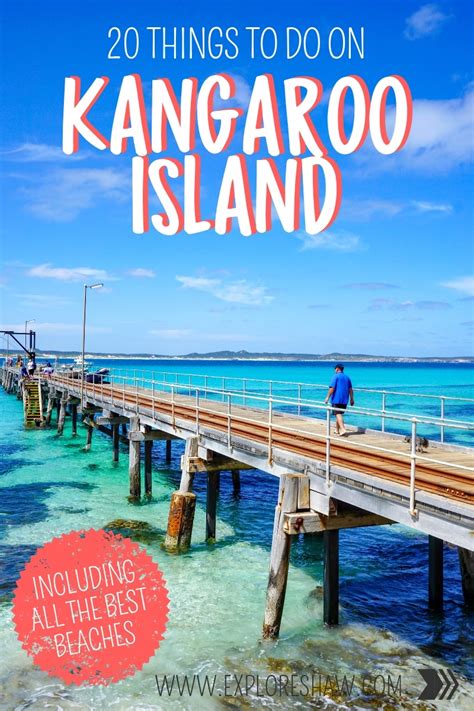 20 Things To Do On Kangaroo Island Explore Shaw
