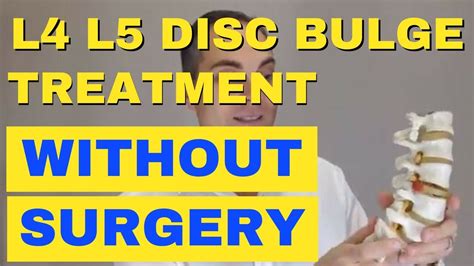 L4 L5 Disc Bulge Treatment Without Surgery How To Relieve L4 L5 Back
