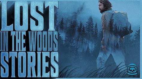 6 True Scary Lost In The Woods Stories Youtube