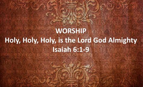Ppt Worship Holy Holy Holy Is The Lord God Almighty Isaiah 61 9