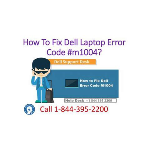 Call 1844 395 2200 To Fix Dell Laptop Error Code M1004