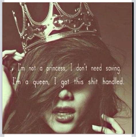 Im A Queen Funny Motivational Quotes Words Queen Quotes