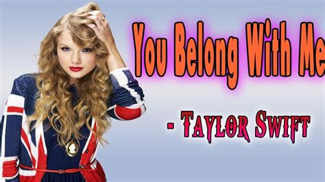 Taylor Swift You Belong With Me Lyrics Lyrics Point Youtube