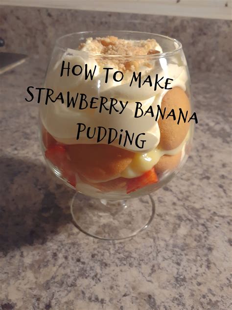 How To Make Strawberry Banana Pudding Banana Pudding Strawberry