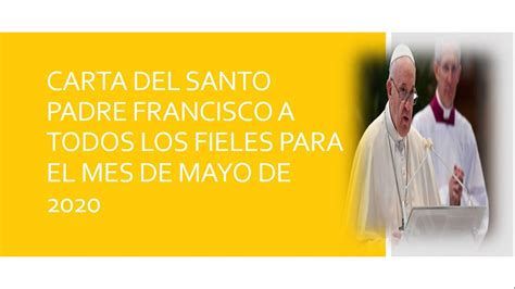 Carta Del Papa Francisco A Todos Los Fieles Mayo 2020 Youtube
