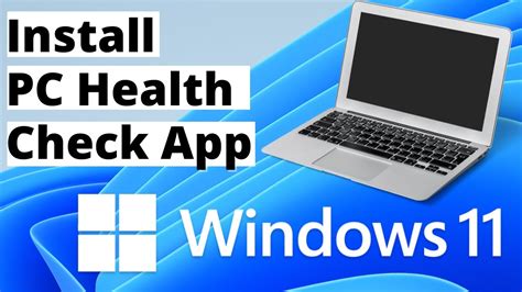 how to install pc health check app in laptop or pc windows 11 compatible checker software