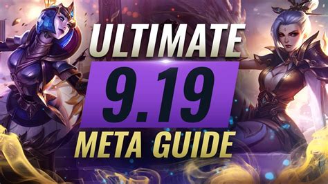 The Ultimate Meta Guide What To Abuse And Prepare For Patch 919