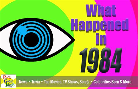 1984 Trivia And Fun Facts What Happened In 1984